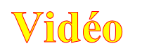  Vidéo
