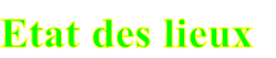 Etat des lieux
